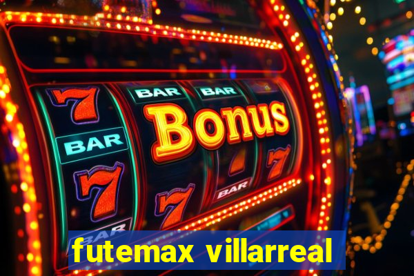 futemax villarreal