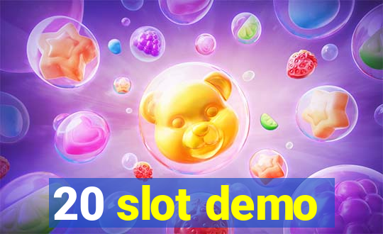 20 slot demo