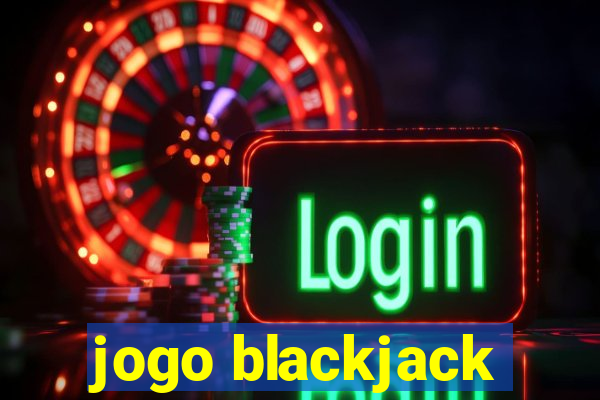 jogo blackjack