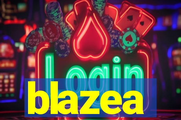 blazea