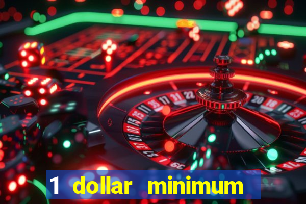 1 dollar minimum deposit casino nz