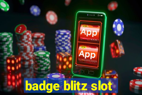 badge blitz slot