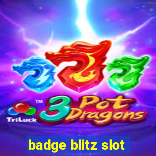 badge blitz slot