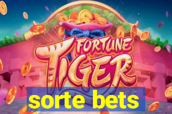 sorte bets