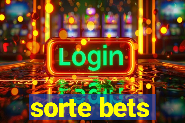 sorte bets