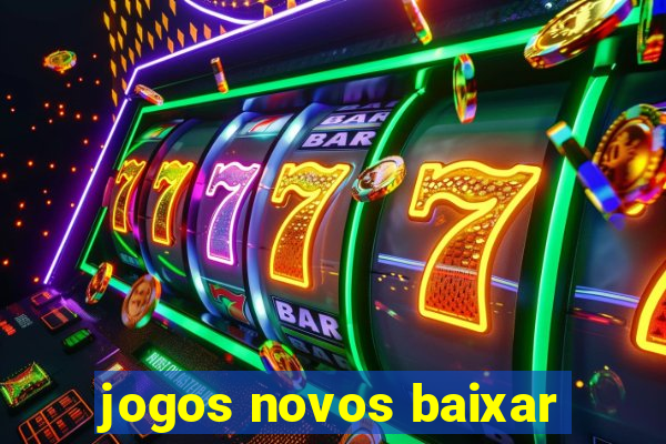 jogos novos baixar