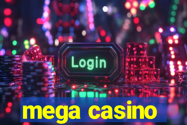 mega casino