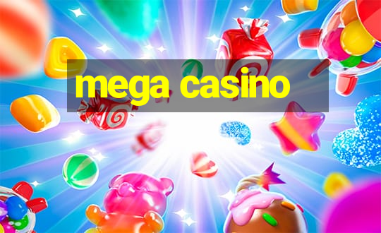 mega casino