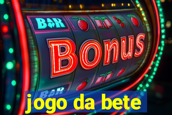 jogo da bete