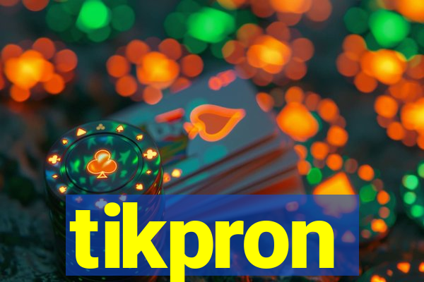 tikpron