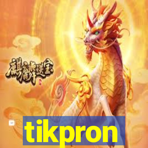 tikpron