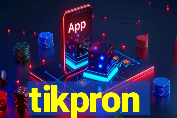 tikpron