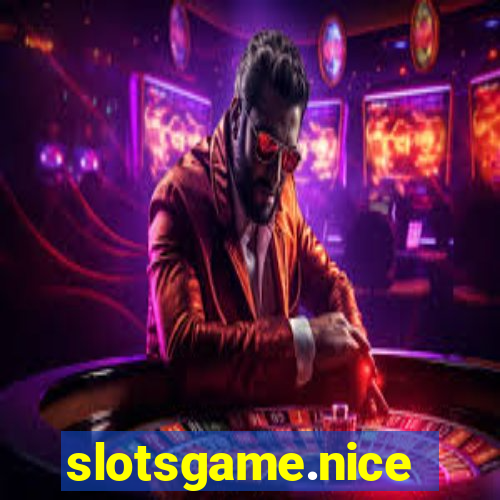 slotsgame.nice