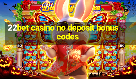 22bet casino no deposit bonus codes