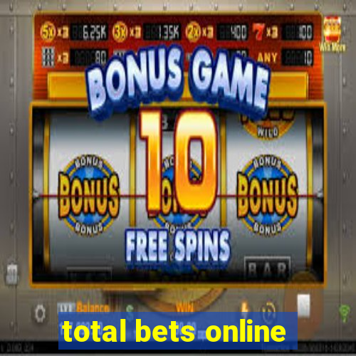 total bets online