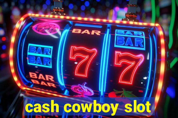 cash cowboy slot