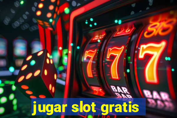 jugar slot gratis