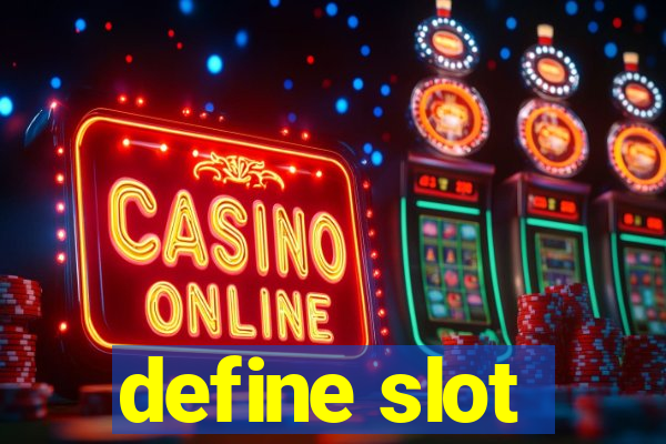 define slot