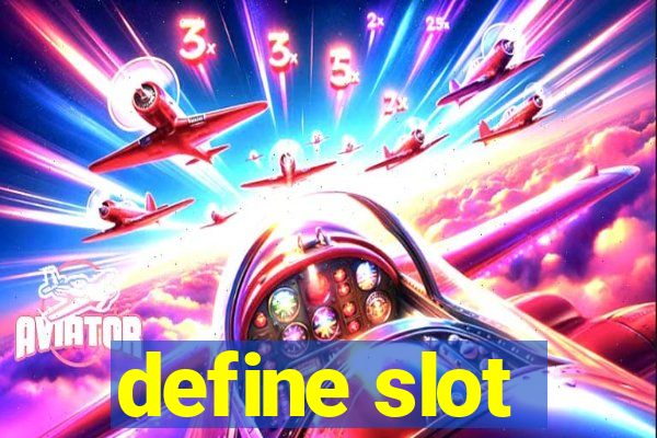 define slot