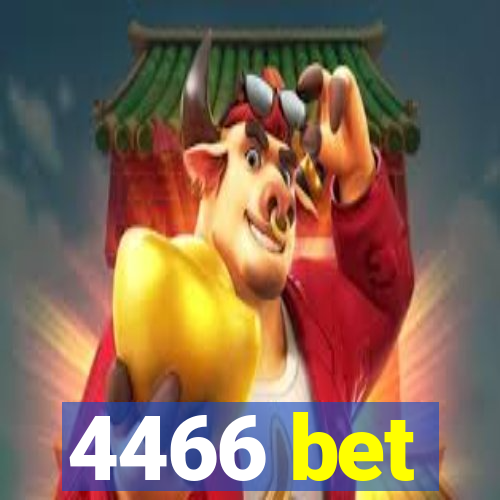 4466 bet