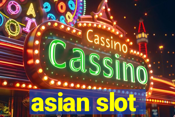 asian slot