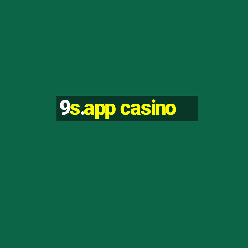 9s.app casino