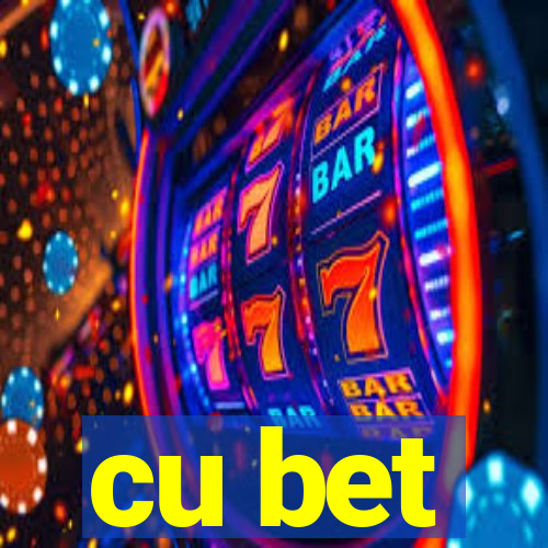 cu bet