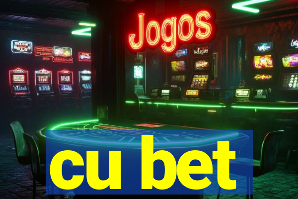 cu bet