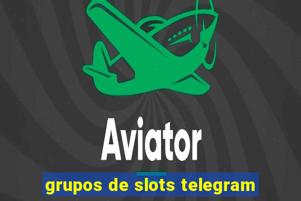 grupos de slots telegram