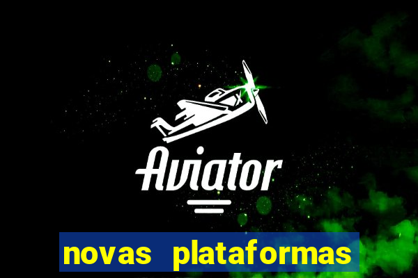 novas plataformas de apostas