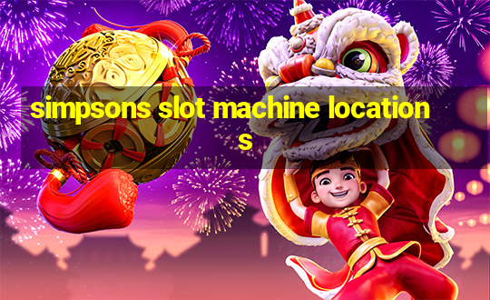 simpsons slot machine locations