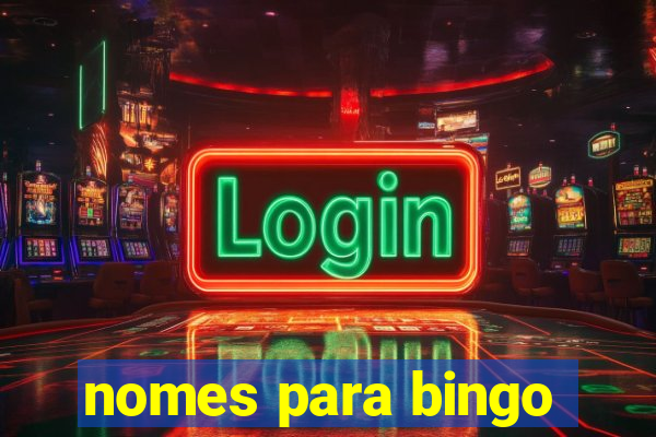 nomes para bingo