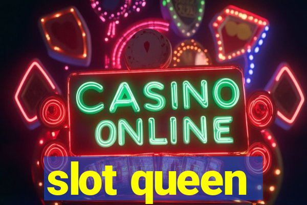 slot queen