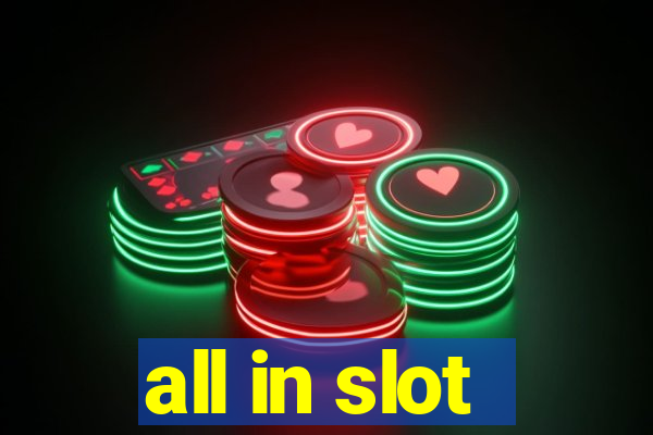 all in slot