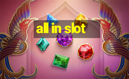 all in slot