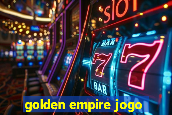 golden empire jogo