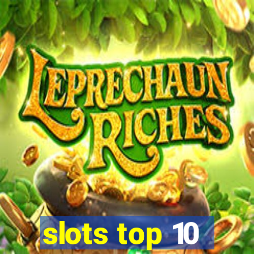 slots top 10