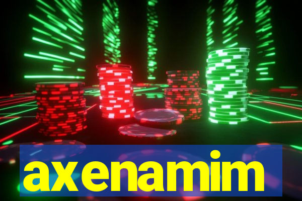 axenamim