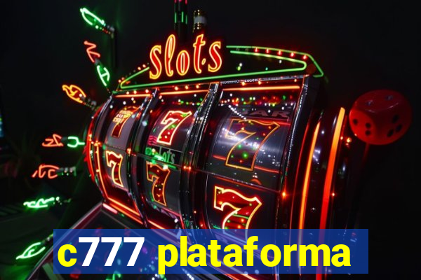 c777 plataforma