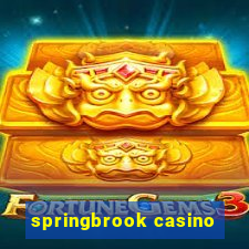 springbrook casino