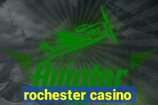 rochester casino