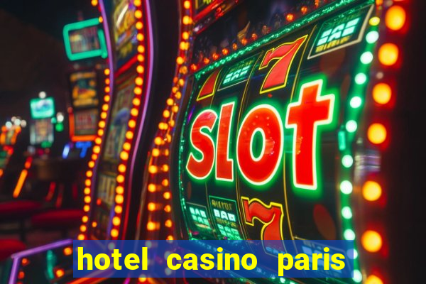 hotel casino paris las vegas