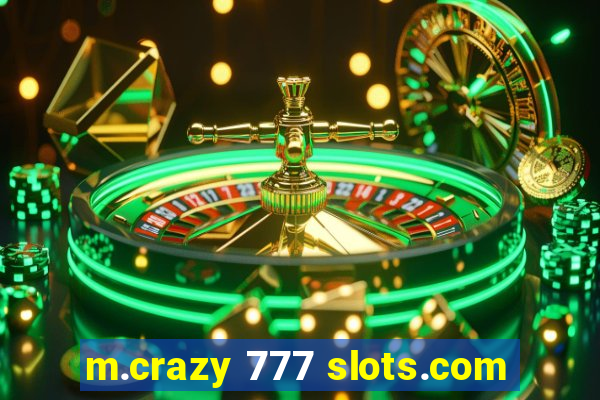 m.crazy 777 slots.com