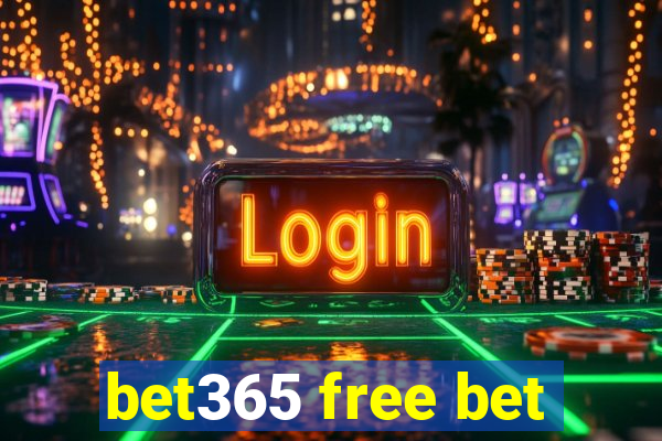 bet365 free bet