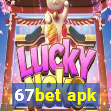 67bet apk