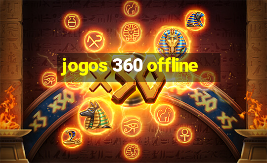 jogos 360 offline