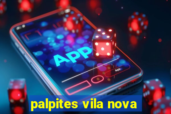 palpites vila nova