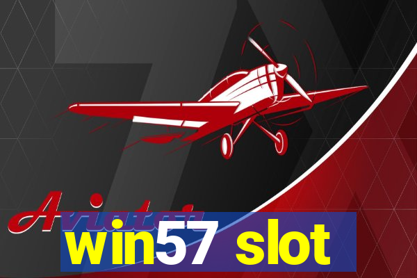 win57 slot