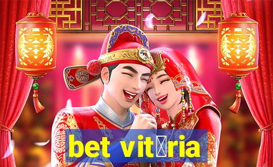 bet vit贸ria