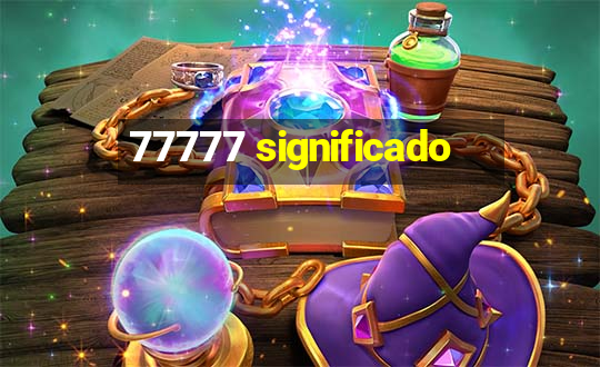 77777 significado